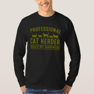 Cat Herder  For Crazy Animal Kitty  Men Women T-Shirt