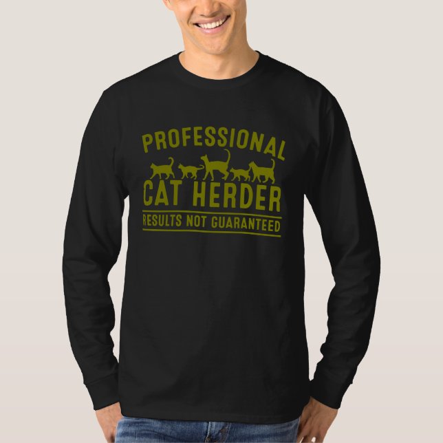 Cat Herder  For Crazy Animal Kitty  Men Women T-Shirt (Vorderseite)