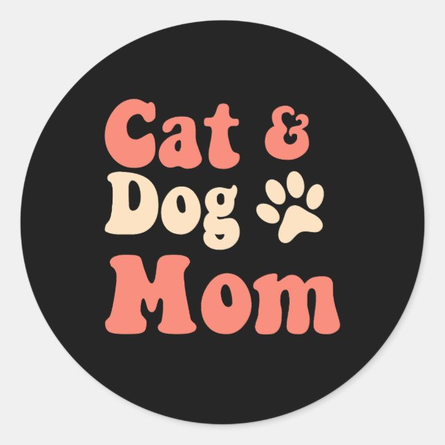 Cat Hund Mama Runder Aufkleber (Vorderseite)