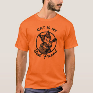 Cat is My Best Friend T - Shirt