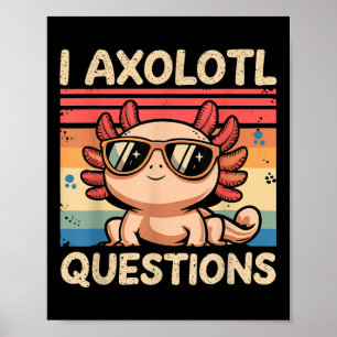 Cat Kids Funny I Axolotl Fragen Poster