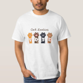 Cat Ladys Abstimmung T-Shirt