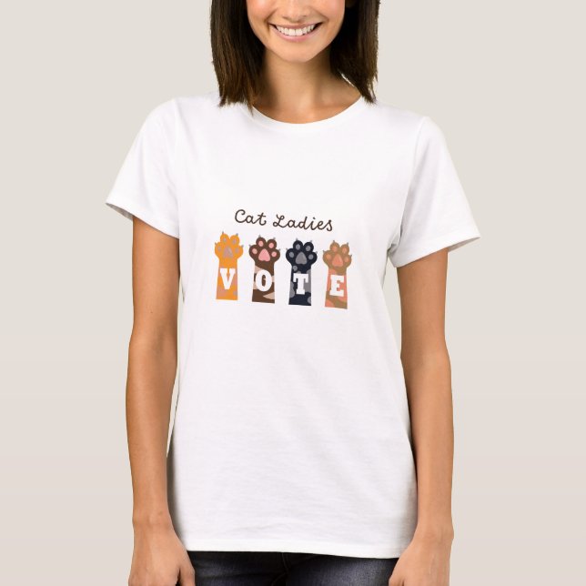 Cat Ladys Abstimmung T-Shirt (Vorderseite)