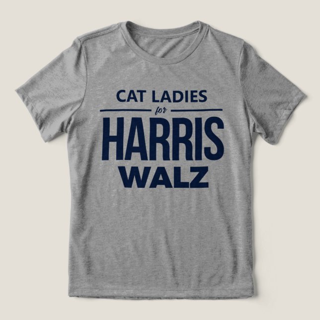 Cat Ladys for Harris Walz Tri-Blend Shirt (Design Vorderseite)