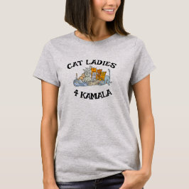 Cat Ladys for Kamala Design T - Shirt