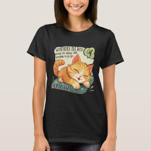 Cat Logic: Bleibe aus Schwierigkeiten, nimm ein Ni T-Shirt