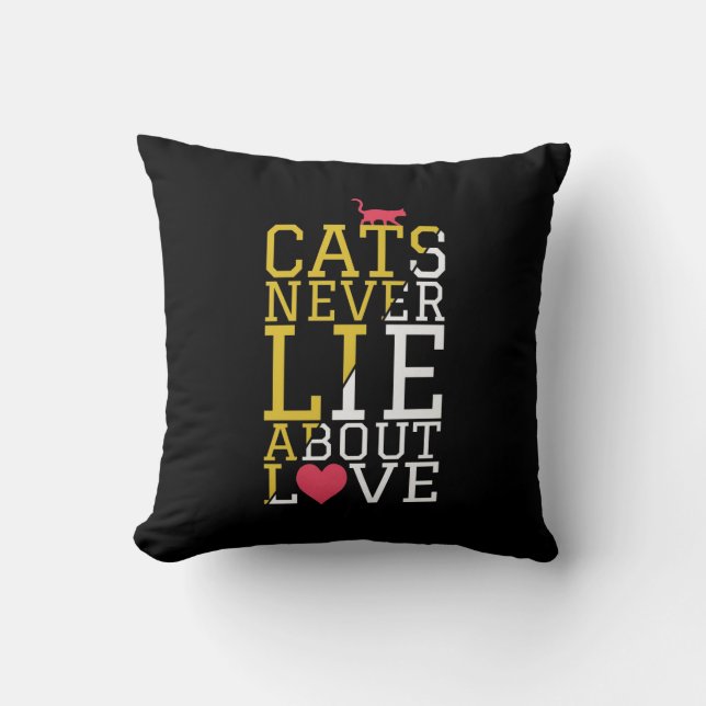 Cat Love Truth Quote Cushion Kissen (Vorderseite)