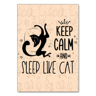 Cat Lover Behielt Ruhe und schlief wie Katze Tischnummer
