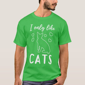 Cat Lover House Cat Lover I like cat Cat T-Shirt