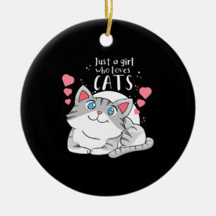 Cat Lover Just A Girl Who Lieben Cat Keramik Ornament