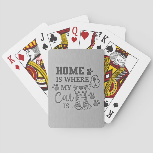 Cat Lover Zuhause ist, wo meine Katze ist Spielkarten (Rückseite)