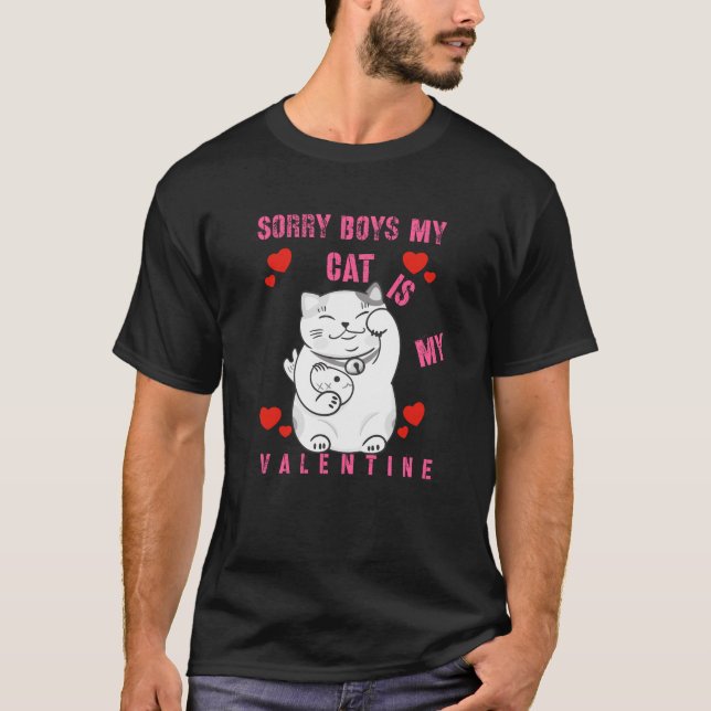 Cat Lovers Valentine Sorry Boys  T-Shirt (Vorderseite)