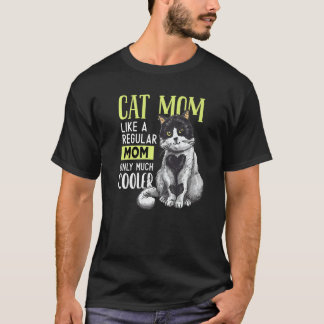 Cat Mama Cat Cat Owner Cat 6 T-Shirt
