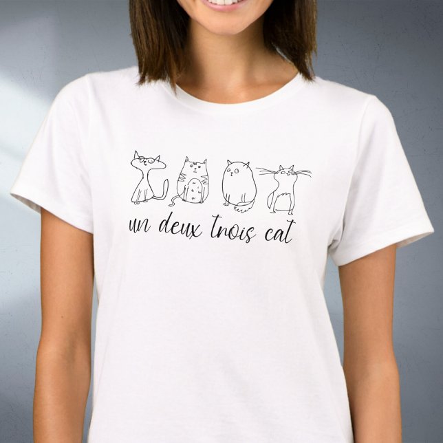 Cat Mama Funny Un Deux Trois Catful Kitty Cat Love T-Shirt (Cat mom fun un deux trois cat tshirt.)