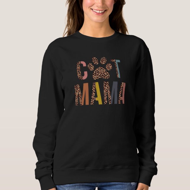Cat Mama Leopard Mama Pets Kitten Paw Cat Mutter Sweatshirt (Vorderseite)