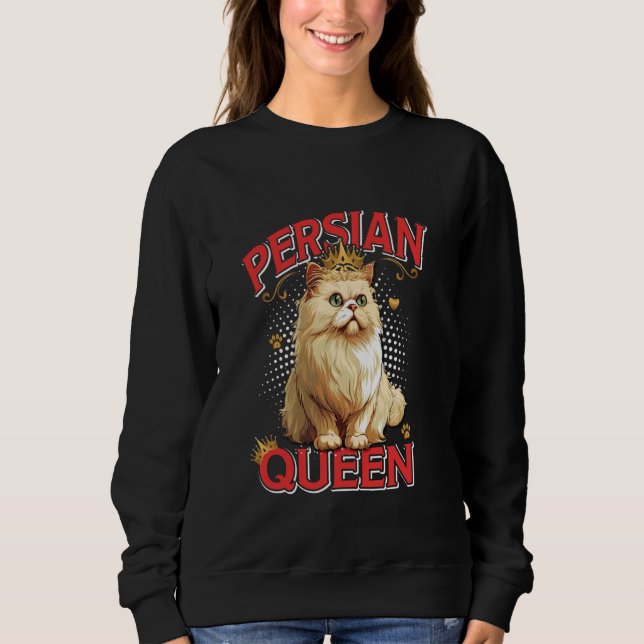 Cat Mama PERSIAN QUEEN Persian Cat Owner PERSER Sweatshirt (Vorderseite)