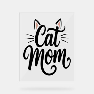 Cat Mama Whiskys und Ohren Acrylschild