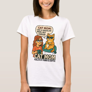 Cat-Mama - Wie eine reguläre Mama, aber Cooler T-Shirt