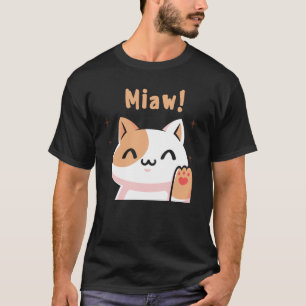 Cat Miaw-Kitty-Niedlich Cat-Funny T-Shirt