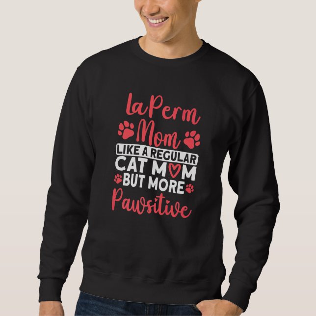 Cat Mom but more Pawsitive Laperm Cat Mom   Sweatshirt (Vorderseite)