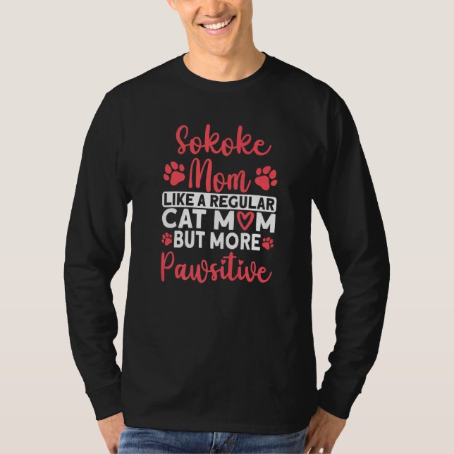Cat Mom but more Pawsitive Sokoke Cat Mom   T-Shirt (Vorderseite)