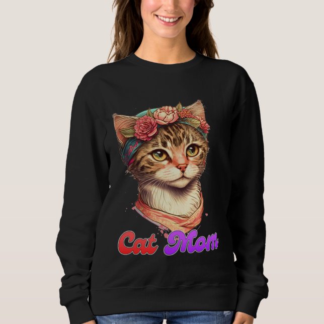 Cat Mom Mama Kitty Kitten  Mommy Mother s Day  1 Sweatshirt (Vorderseite)