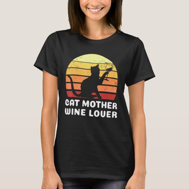 Cat Mother Wine Vino Cat Eigentümer Mutter Mama T-Shirt (Vorderseite)