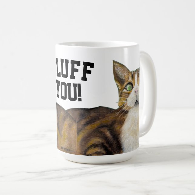 Cat mug fluff you (Devant droit)