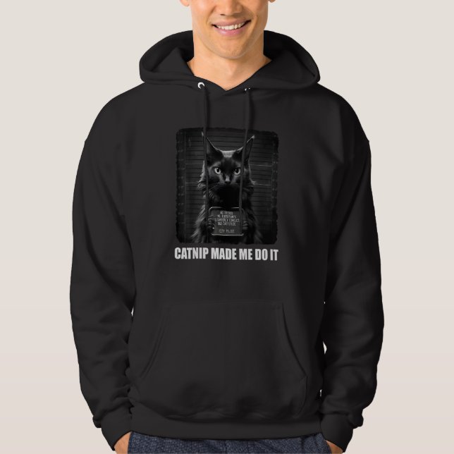 Cat Mugshot - Catnip ließ mich das tun - Schwarze  Hoodie (Vorderseite)