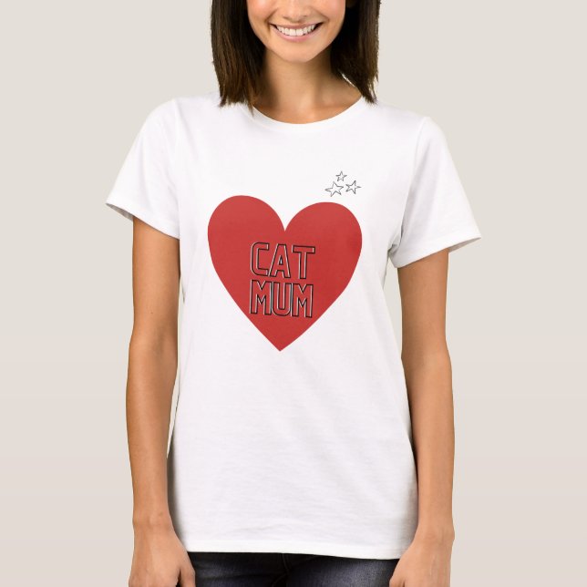 Cat Mum T - Shirt (Vorderseite)