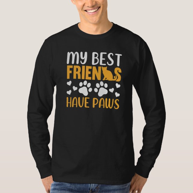 Cat  My Best Friends Have Paws Cat Owner Cat T-Shirt (Vorderseite)