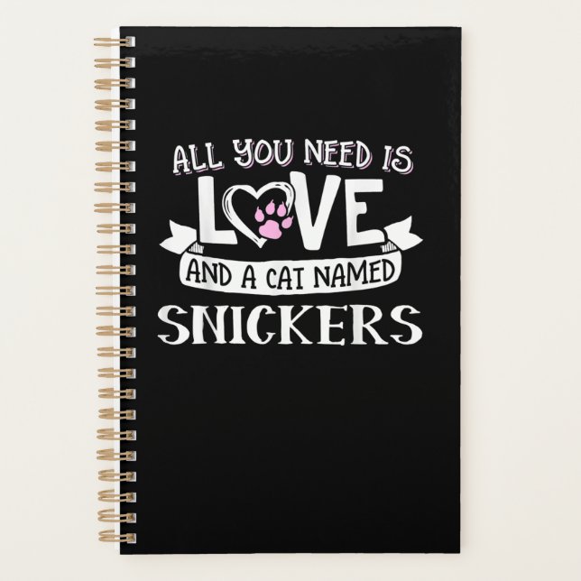 Cat Name Snickers Lovers | Alles was Sie brauchen  Planer (Vorderseite)