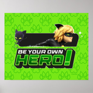 Cat Noir Seid euer eigener Held Poster