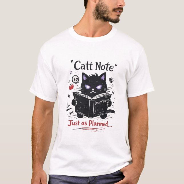 Cat Note – Just as Planned Cat Parody T-Shirt (Vorderseite)