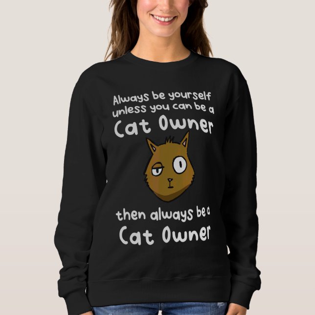 Cat Owner Sweatshirt (Vorderseite)