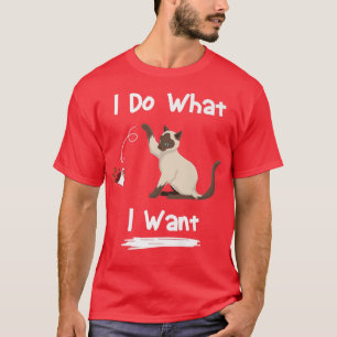 Cat Personality I Do I What I Woll lustig  T-Shirt
