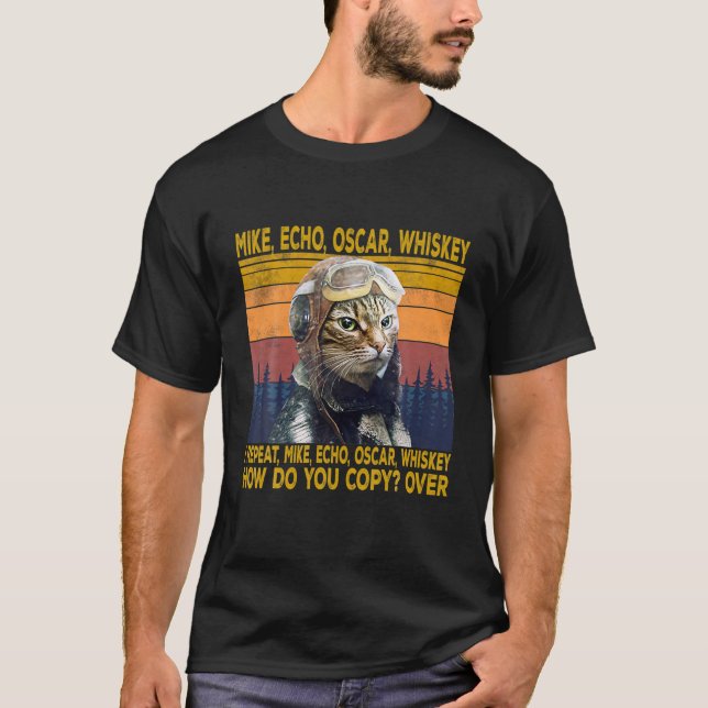 Cat Pilot Mike Echo Oscar Whisky Wie kopiert man T-Shirt (Vorderseite)