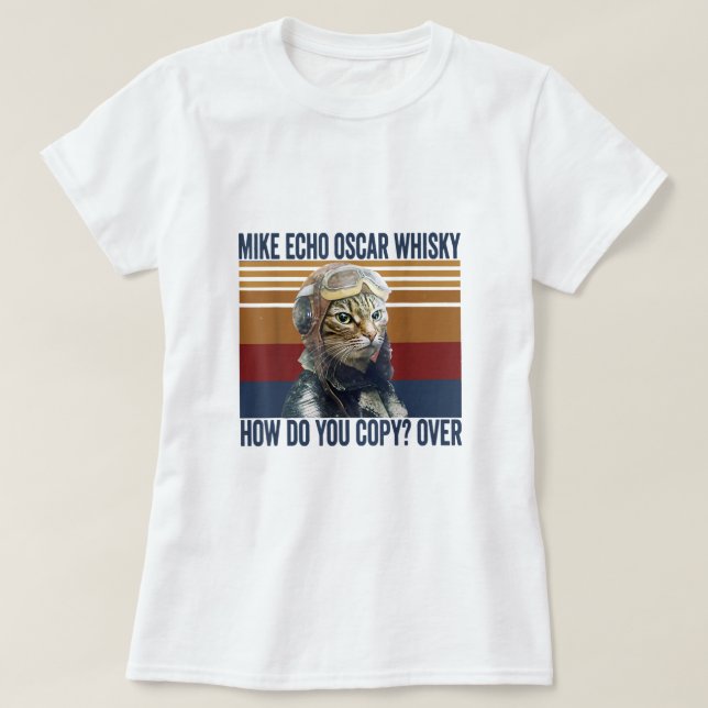 Cat Pilot Mike Echo Oscar Whisky Wie kopiert man T-Shirt (Design vorne)