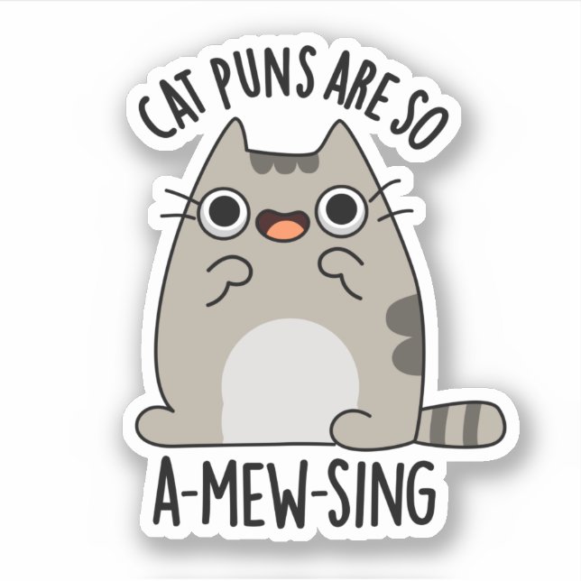 Cat Puns ARe So A-mew-sing Funny Animal Pun Aufkleber (Vorderseite)