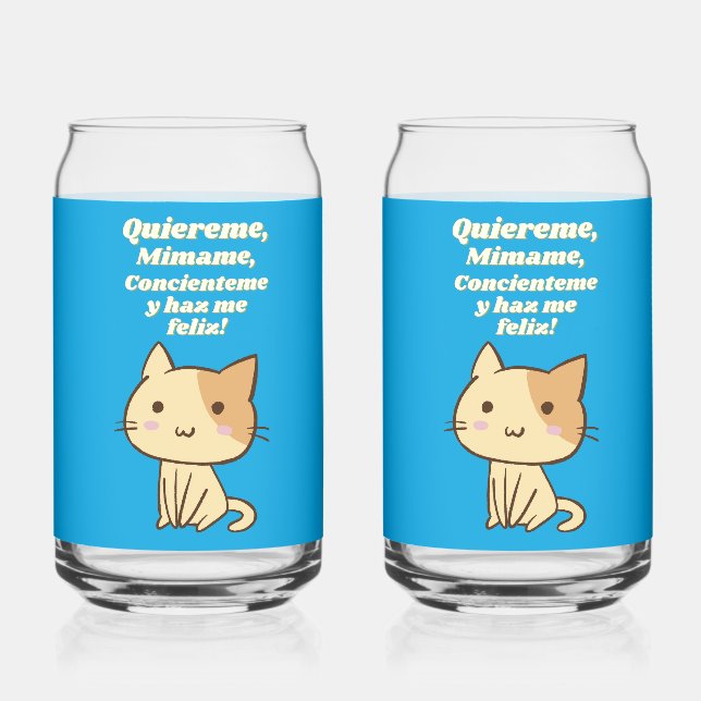 Cat quote quiereme mimame y hazme feliz dosenglas (Vorderseite)