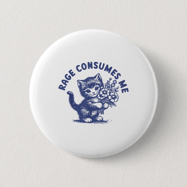 Cat Rage verzehrt mich Button (Vorderseite)