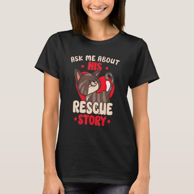 Cat Rescue Animal Rights Rescue Cat Adoption T-Shirt (Vorderseite)