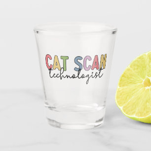 CAT Scan Technologin CT Tech Radiology - Geschenke Schnapsglas