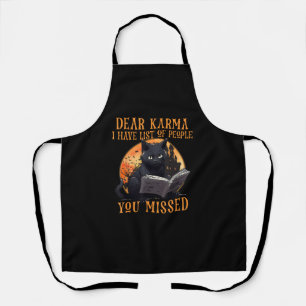 Cat Sehr geehrter Karma Ich habe eine Liste der Me Schürze