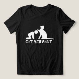 Cat Servant Funny Women's Shirt für Katzenbesitzer