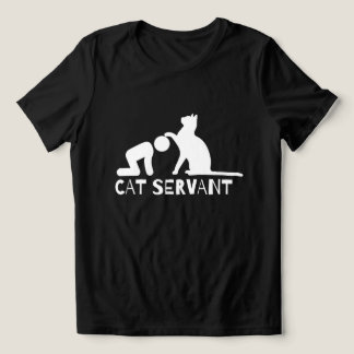 Cat Servant Funny Women's Shirt für Katzenbesitzer