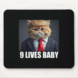 Cat Trump 9 Lives Ba2 Funny Trump Meme Mousepad