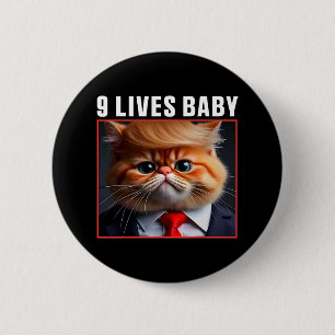Cat Trump 9 Lives Ba Funny Trump Meme Button