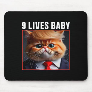 Cat Trump 9 Lives Ba Funny Trump Meme Mousepad