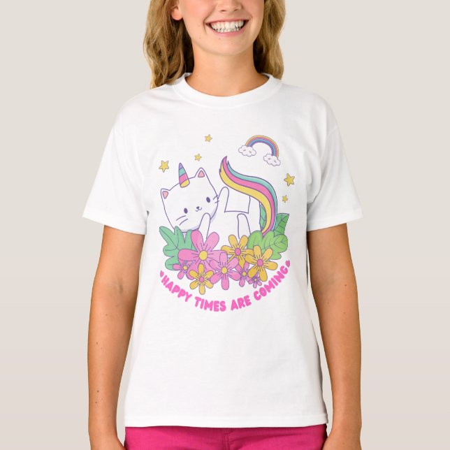 Cat Unicorn Regenbogen glückliche Zeiten kommen T-Shirt (Vorderseite)